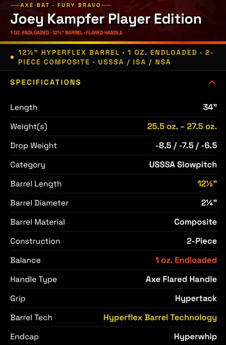 AXE FURY BRAVO USSSA SLOWPITCH BAT | JOEY KAMPFER PLAYER EDITION | 12 ½” BARREL | 1 OZ. ENDLOADED | FLARED HANDLE |